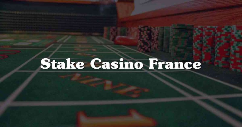 Stake casino en france, stake casino en ligne Stake casino en france, stake casino en ligne